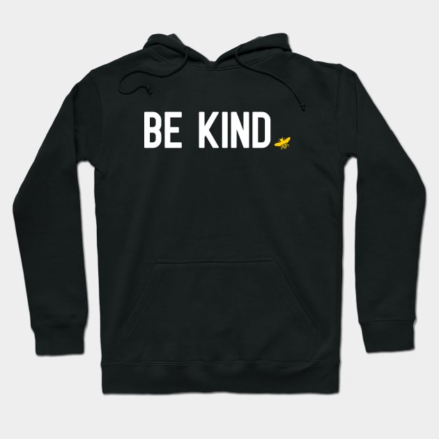 Be Kind | Golden Bee Hoodie by jpmariano